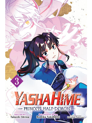 cover image of Yashahime: Princess Half-Demon, Volume 3